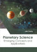Planetary Science: Emerging Concepts and Applications by Joe Carry