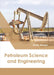 Petroleum Science and Engineering by Andy Margo