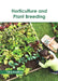 Horticulture and Plant Breeding by Clive Koelling