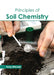 Principles of Soil Chemistry by Rufus Mitchell