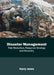 Disaster Management: Risk Reduction, Response Strategy and Recovery by Harry Jones