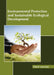 Environmental Protection and Sustainable Ecological Development by Chuck Lancaster