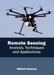Remote Sensing: Analysis, Techniques and Applications by William Ramsay