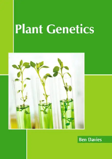 Plant Genetics by Ben Davies