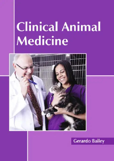 Clinical Animal Medicine by Gerardo Bailey