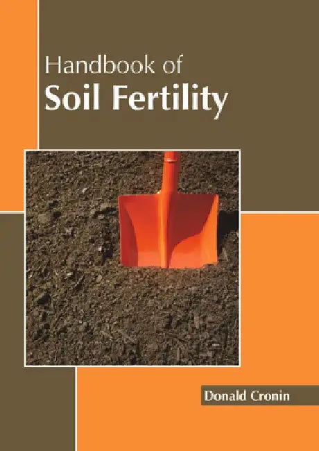 Handbook of Soil Fertility by Donald Cronin