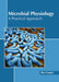 Microbial Physiology: A Practical Approach by Elsa Cooper