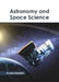 Astronomy and Space Science by Audria Baldwin