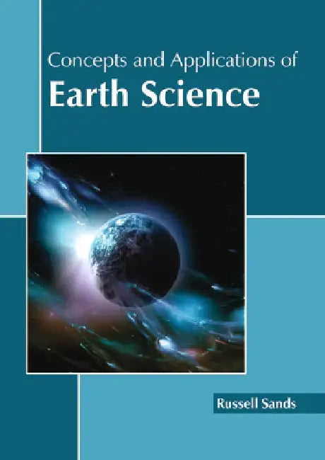Concepts and Applications of Earth Science by Russell Sands