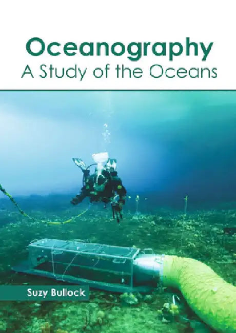 Oceanography: A Study of the Oceans by Suzy Bullock