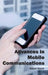 Advances in Mobile Communications by Adam Houle