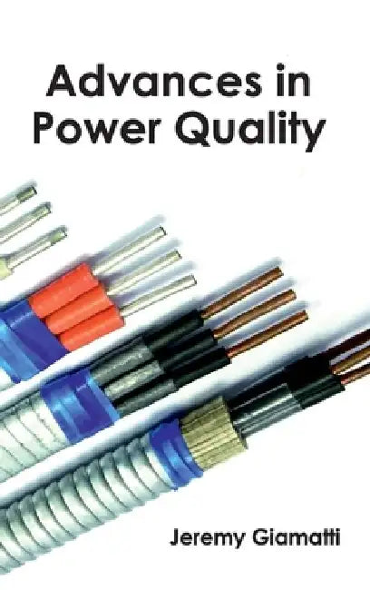 Advances in Power Quality by Jeremy Giamatti