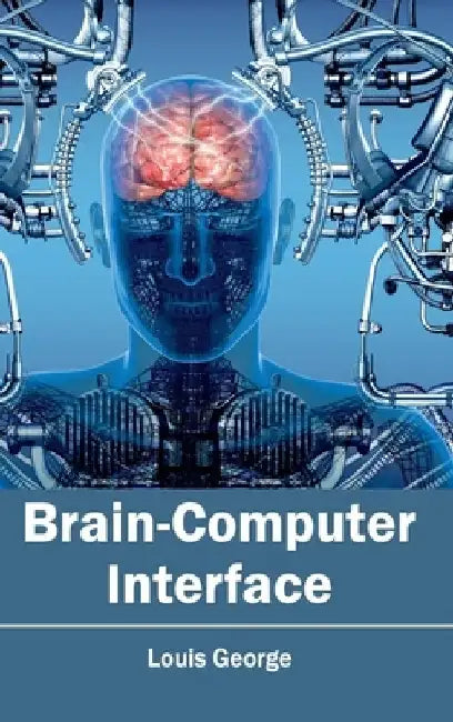 Brain-Computer Interface by Louis George