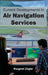 Current Developments in Air Navigation Services by Margaret Ziegler