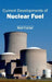 Current Developments of Nuclear Fuel by Matt Fulcher