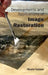 Developments and Applications of Image Restoration by Niceto Salazar
