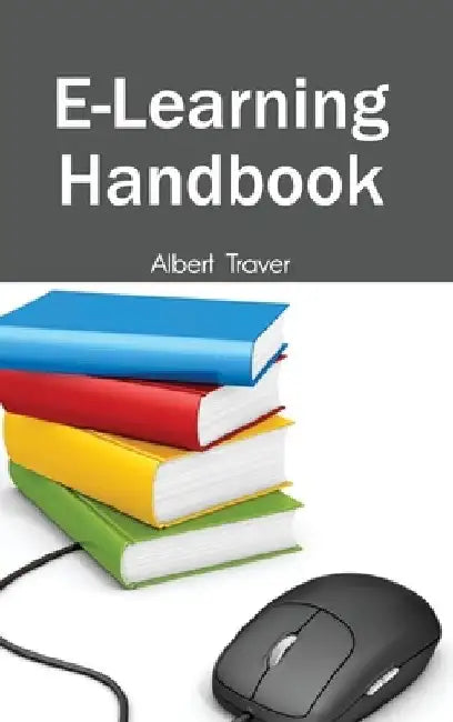 E-Learning Handbook by Albert Traver