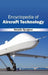 Encyclopedia of Aircraft Technology by Natalie Spagner