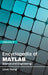 Encyclopedia of Matlab: Science and Engineering (Volume V) by Louis Young