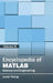 Encyclopedia of Matlab: Science and Engineering (Volume VI) by Louis Young