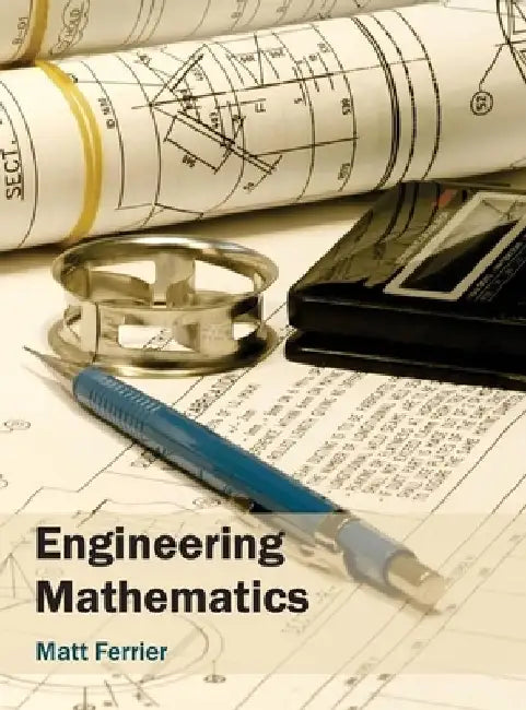 Engineering Mathematics by Matt Ferrier