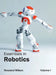 Essentials in Robotics: Volume I by Rowland Wilson