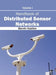 Handbook of Distributed Sensor Networks: Volume I by Marvin Heather