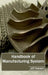 Handbook of Manufacturing System by Jeff Hansen