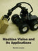 Machine Vision and Its Applications by Martha Lesley