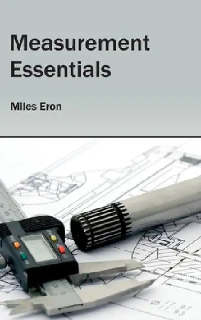 Measurement Essentials by Miles Eron