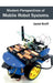 Modern Perspectives of Mobile Robot Systems by Jared Kroff