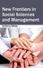 New Frontiers in Social Sciences and Management by Anthony White