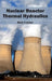 Nuclear Reactor Thermal Hydraulics by Matt Fulcher