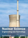 Nuclear Science: Engineering and Technology (Volume II) by Paul Patterson