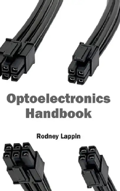 Optoelectronics Handbook by Rodney Lappin