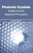 Photonic Crystals: Systems and Applied Principles by Jason Penn