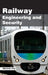 Railway Engineering and Security by Marshall Roy