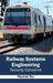 Railway Systems Engineering: Security Concerns by Marshall Roy