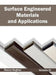 Surface Engineered Materials and Applications: Volume III by Reece Hughes