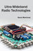Ultra-Wideband Radio Technologies by Kevin Merriman
