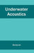 Underwater Acoustics by Sonny Lin