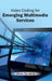 Video Coding for Emerging Multimedia Services by Anna Sanders