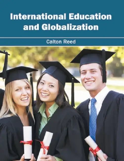 International Education and Globalization by Calton Reed