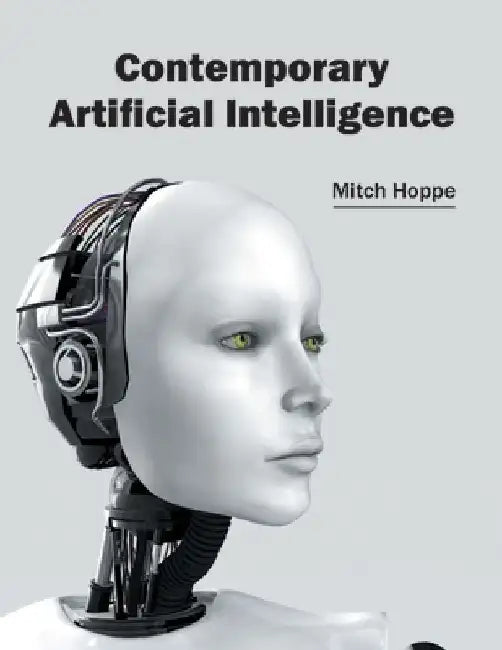 Contemporary Artificial Intelligence by Mitch Hoppe