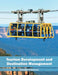 Tourism Development and Destination Management by Donald Peterson