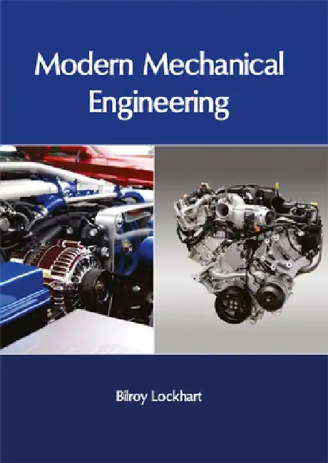 Modern Mechanical Engineering by Bilroy Lockhart
