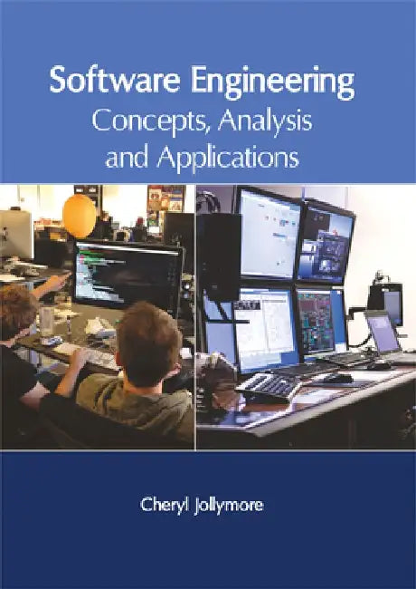 Software Engineering: Concepts, Analysis and Applications by Cheryl Jollymore