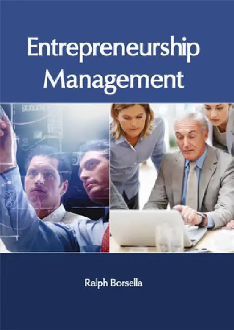 Entrepreneurship Management by Ralph Borsella