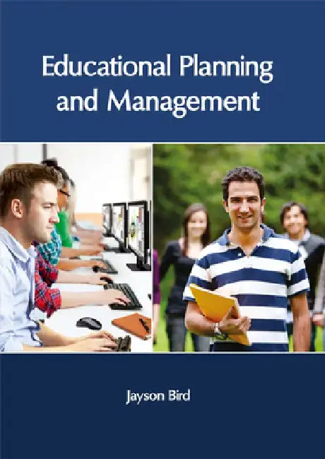Educational Planning and Management by Jayson Bird