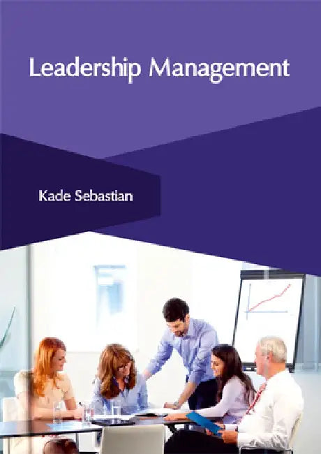 Leadership Management by Kade Sebastian